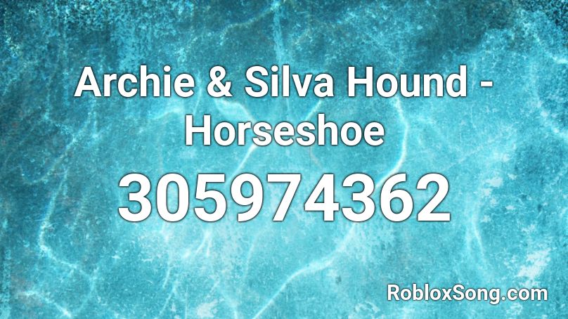 Archie & Silva Hound - Horseshoe Roblox ID