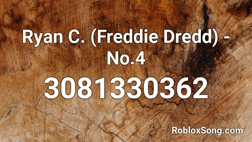 Ryan C. (Freddie Dredd) - No.4 Roblox ID