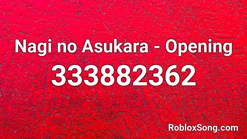 Nagi no Asukara - Opening  Roblox ID