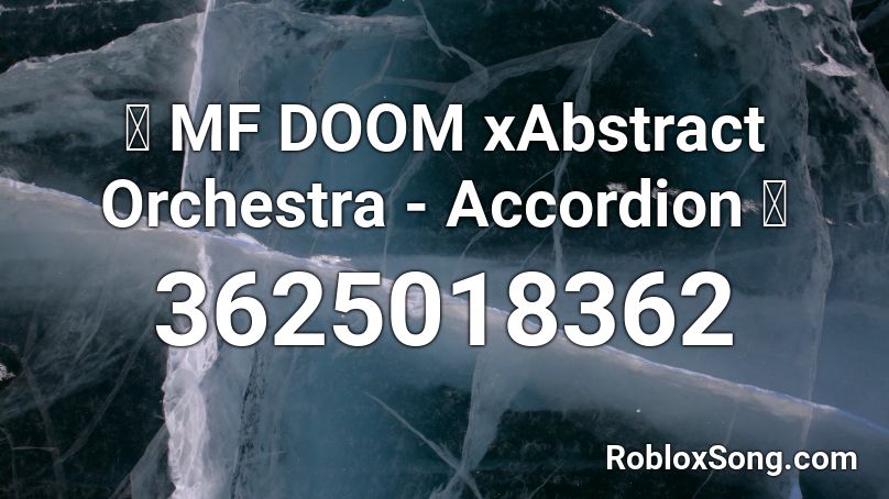 🎼 MF Abstrct - Accordion 🎺 Roblox ID