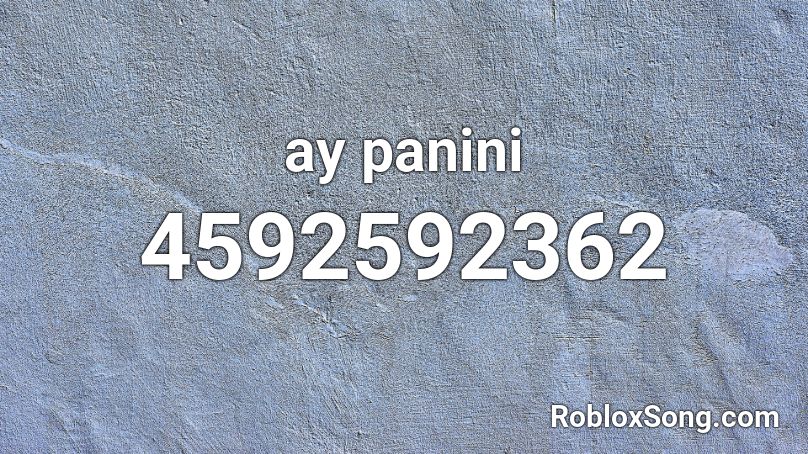 ay panini Roblox ID