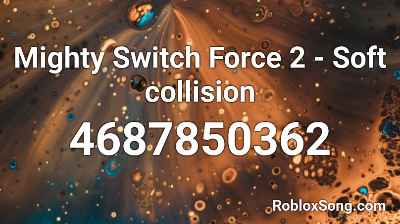 Mighty Switch Force 2 - Soft collision Roblox ID