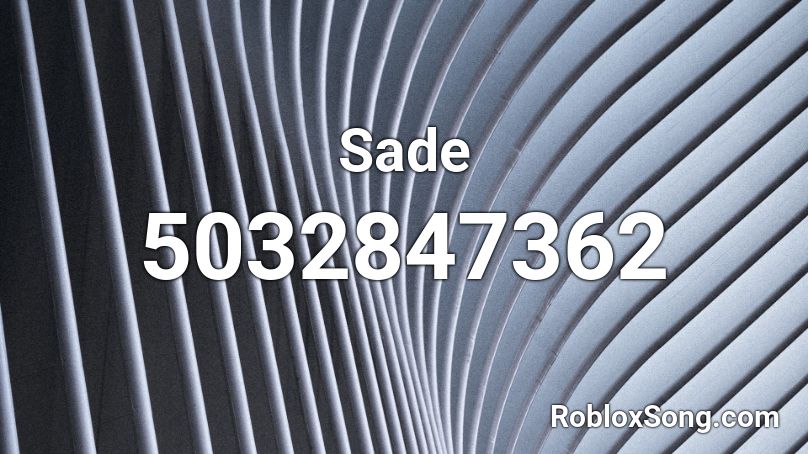 Sade Roblox ID