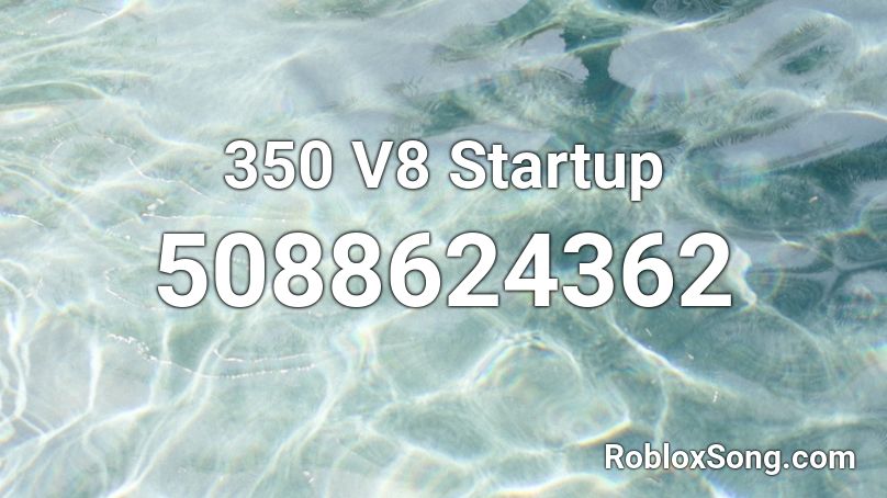 350 V8 Startup Roblox ID