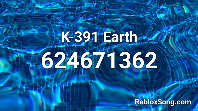 K-391 Earth Roblox ID
