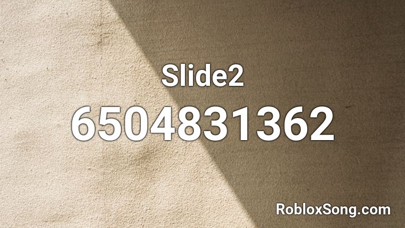 Slide2 Roblox ID