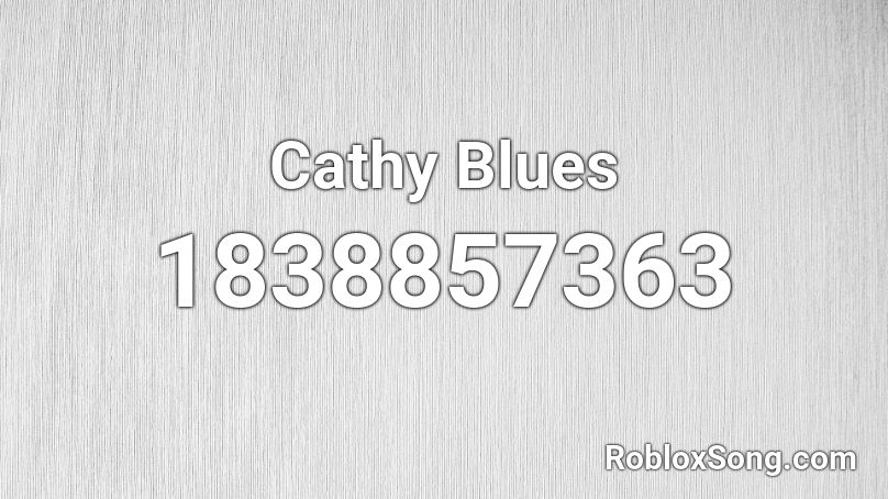 Cathy Blues Roblox ID