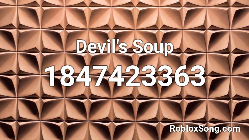 Devil's Soup Roblox ID
