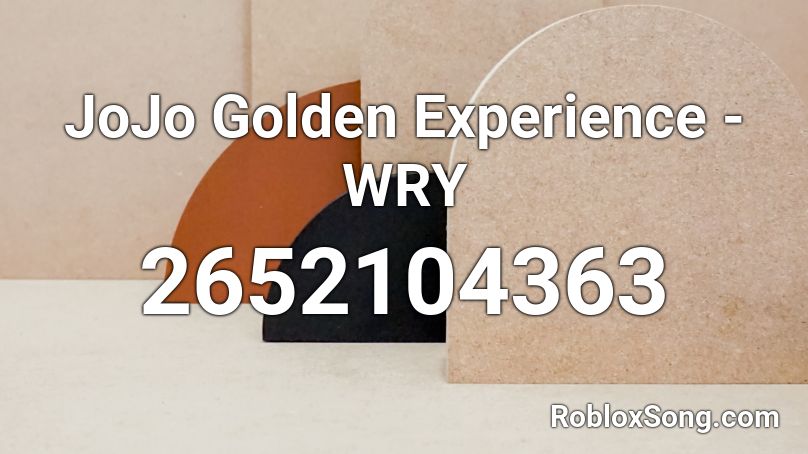 JoJo Golden Experience - WRY Roblox ID