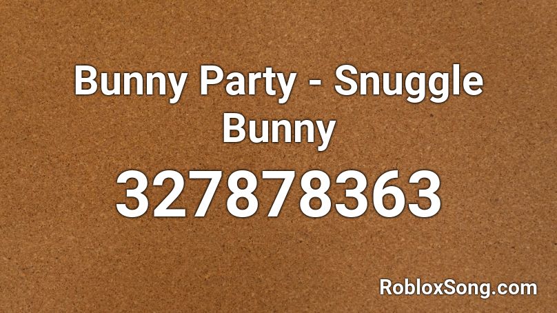 Bunny Party - Snuggle Bunny  Roblox ID