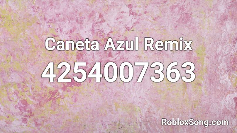 Caneta Azul Remix Roblox ID