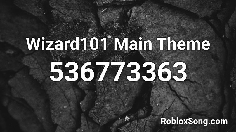 Wizard101 Main Theme Roblox ID