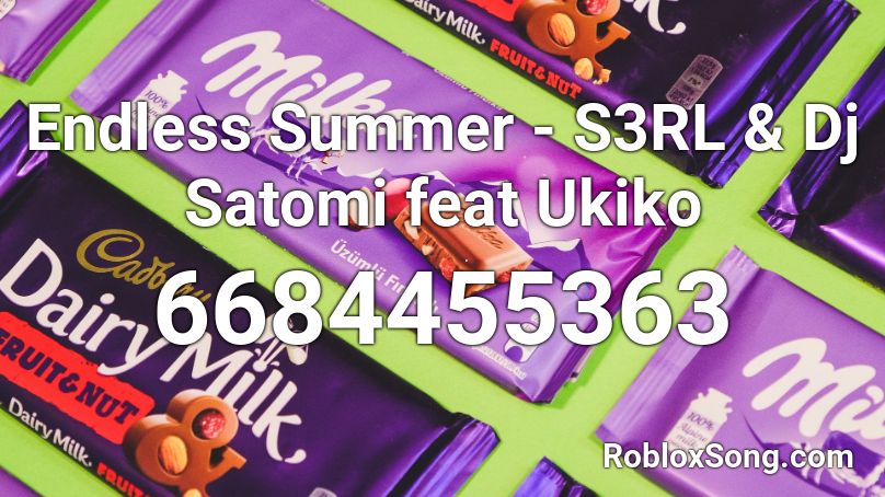 Endless Summer - S3RL & Dj Satomi feat Ukiko Roblox ID