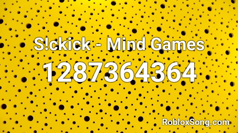 S Ckick Mind Games Roblox Id Roblox Music Codes - roblox high school music codes despacito