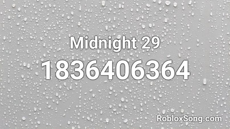 Midnight 29 Roblox ID