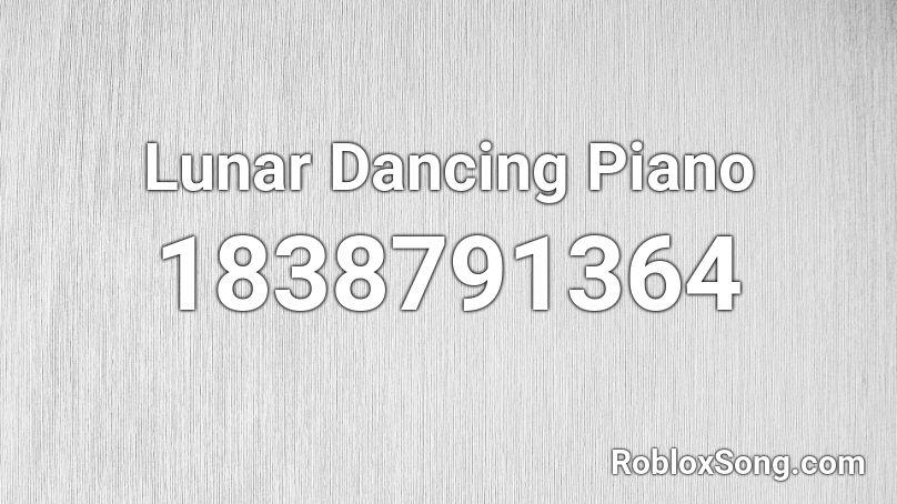 Lunar Dancing Piano Roblox ID