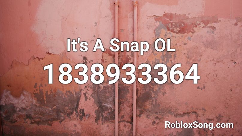 It's A Snap OL Roblox ID