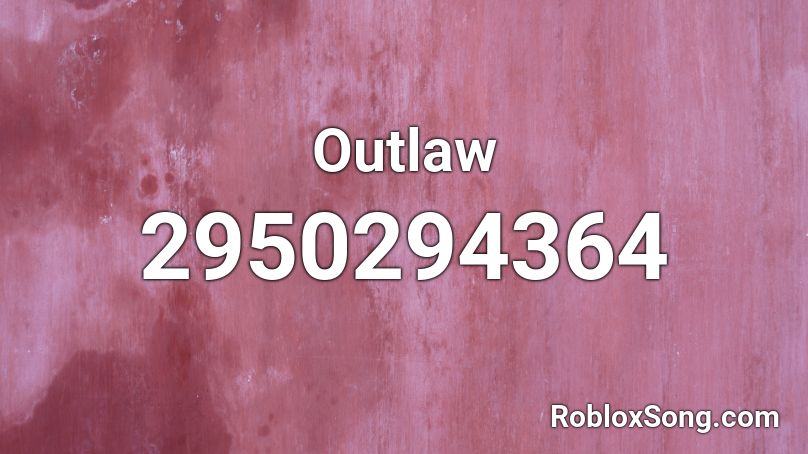 Outlaw  Roblox ID