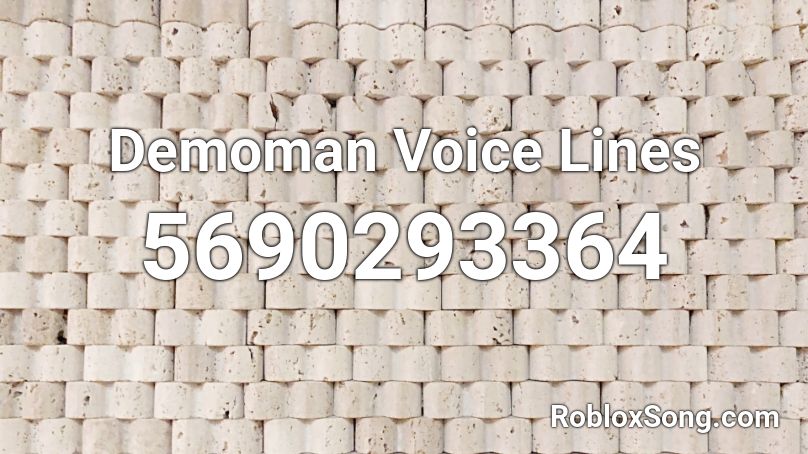 Demoman Voice Lines Roblox ID