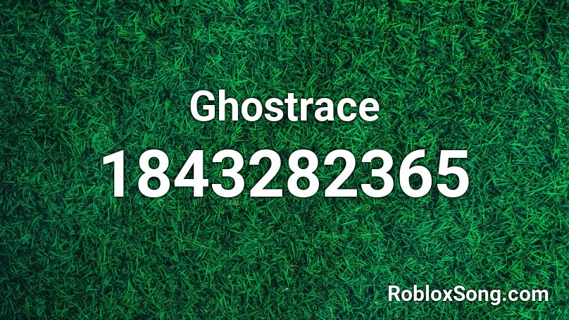 Ghostrace Roblox ID