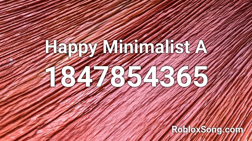 Happy Minimalist A Roblox ID