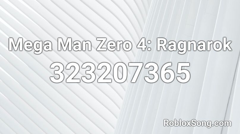 Mega Man Zero 4: Ragnarok Roblox ID