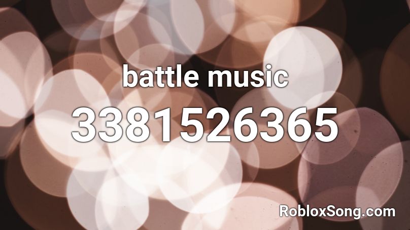 battle music Roblox ID