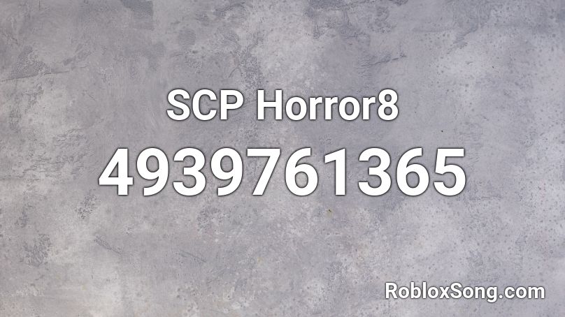 SCP Horror8 Roblox ID