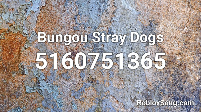 Bungou Stray Dogs  Roblox ID
