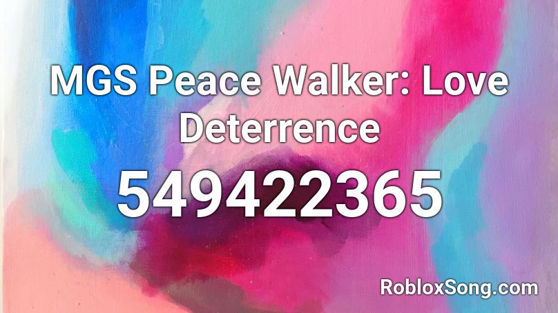 MGS Peace Walker: Love Deterrence Roblox ID