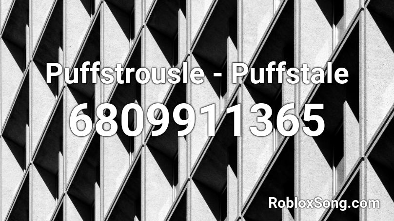Puffstrousle - Puffstale Roblox ID
