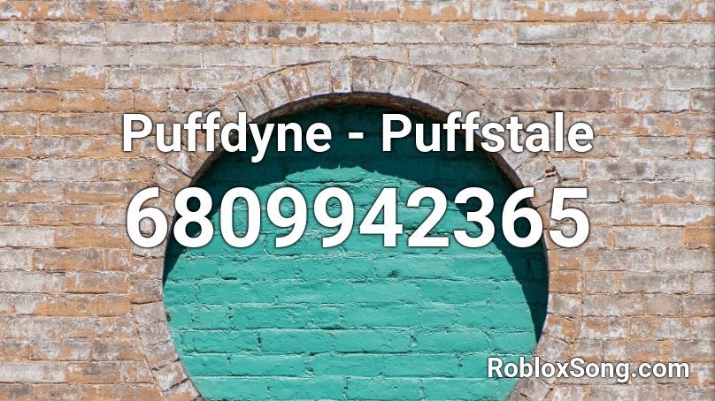Puffdyne - Puffstale Roblox ID