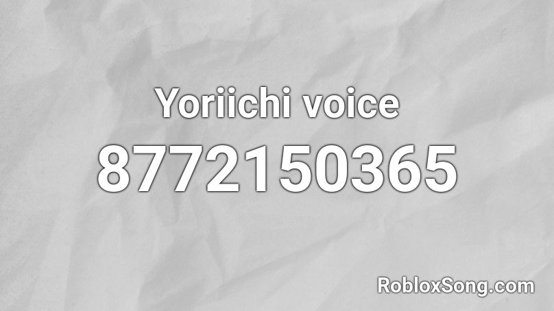 Yoriichi voice Roblox ID