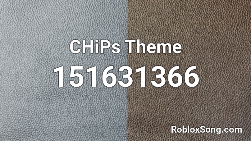 CHiPs Theme Roblox ID