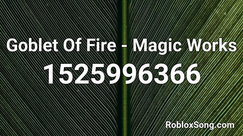 Goblet Of Fire - Magic Works Roblox ID