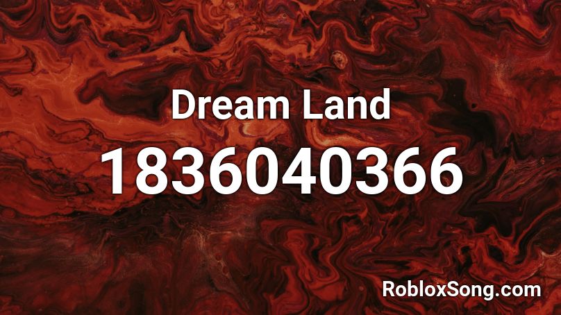 Dream Land Roblox ID