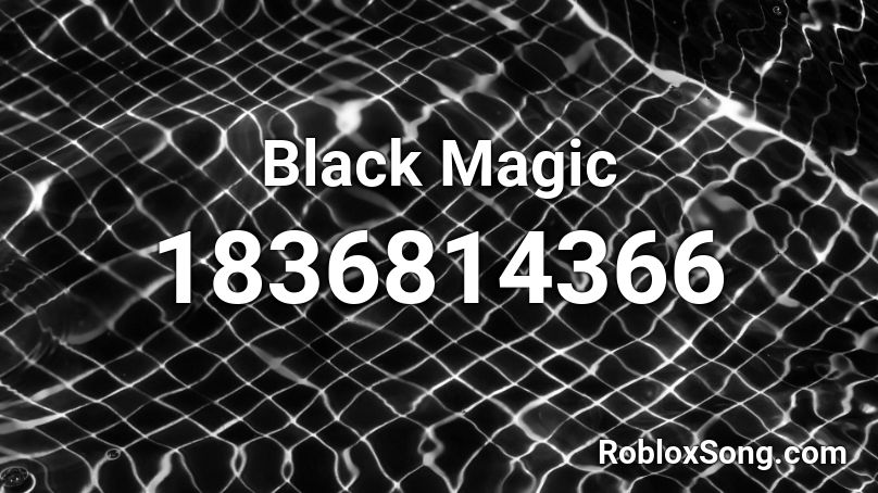 Black Magic Roblox ID