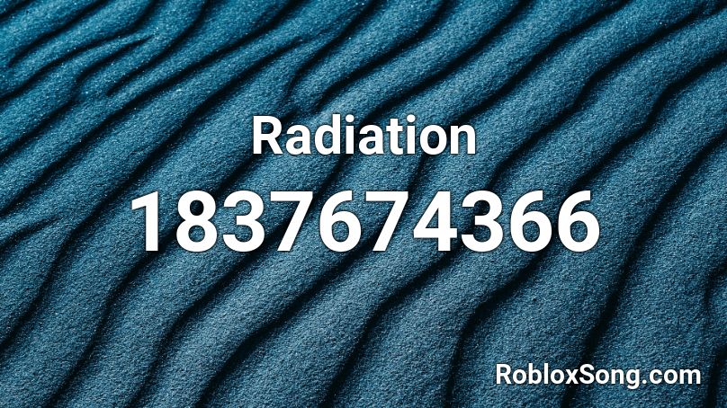 Radiation Roblox ID