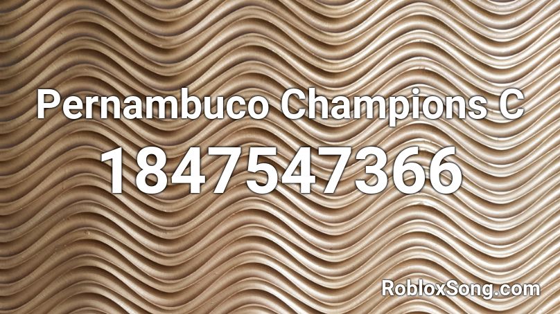 Pernambuco Champions C Roblox ID