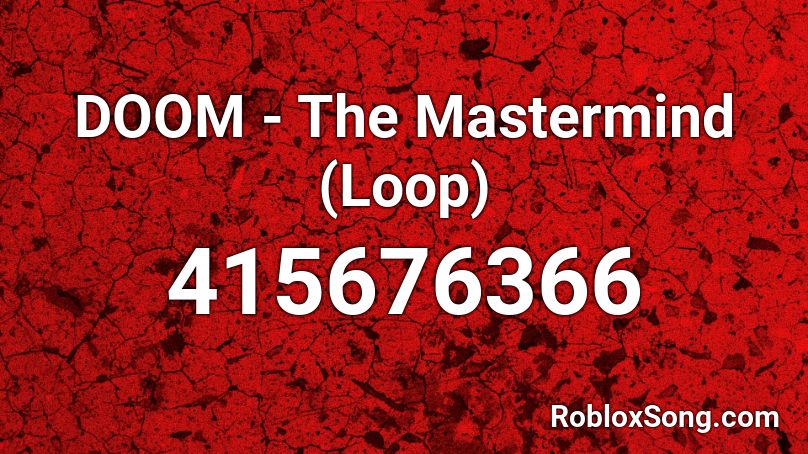 DOOM - The Mastermind (Loop) Roblox ID