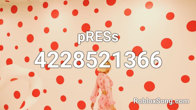 pRESs Roblox ID