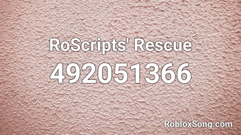 RoScripts' Rescue Roblox ID