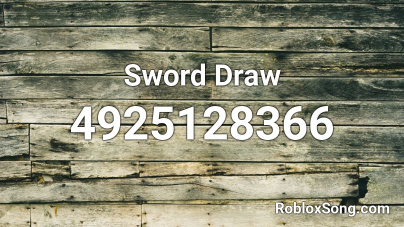 Sword Draw Roblox ID