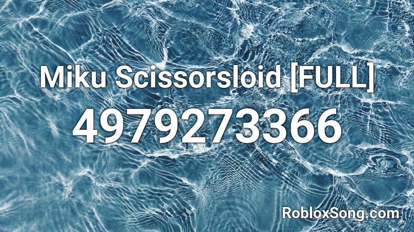 Miku Scissorsloid [FULL] Roblox ID