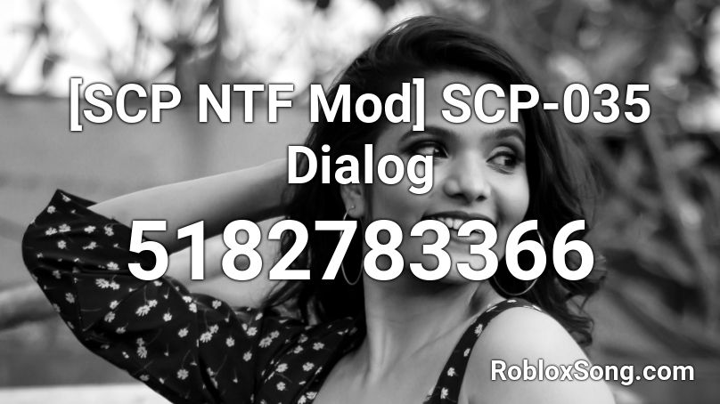 [SCP NTF Mod] SCP-035 Dialog Roblox ID