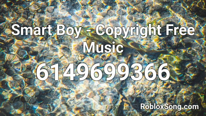 Smart Boy - Copyright Free Music Roblox ID