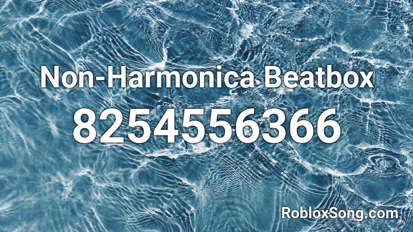 Non-Harmonica Beatbox Roblox ID - Roblox music codes