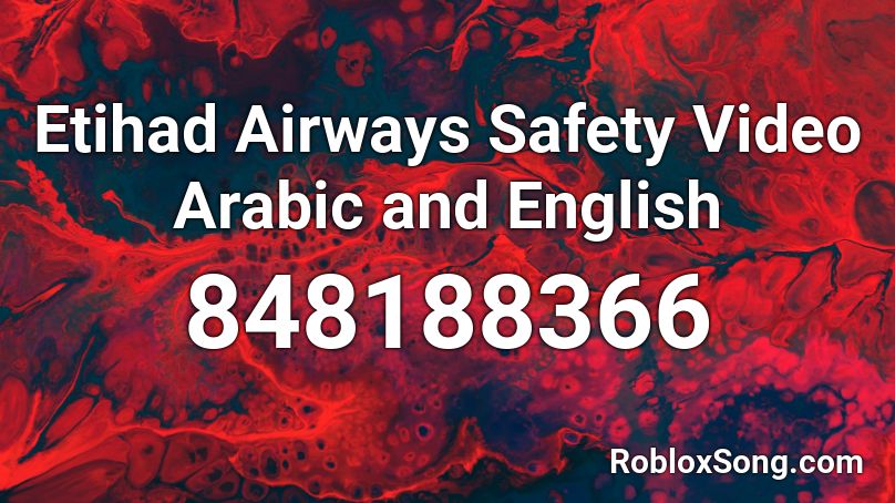 Etihad Airways Safety Video Arabic and English  Roblox ID