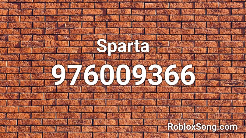 Sparta Roblox ID