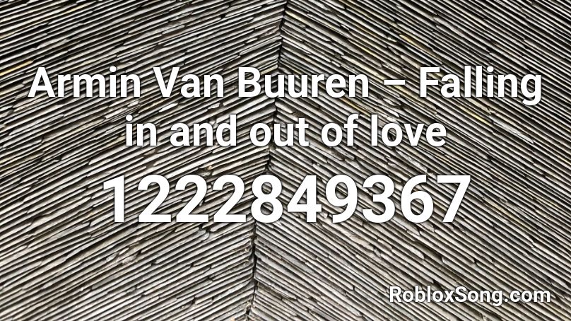 Armin Van Buuren – Falling in and out of love Roblox ID